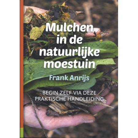 Mulchen in de natuurlijke moestuin